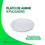 PLATO DE ANIME 8 PULGADAS 200 un