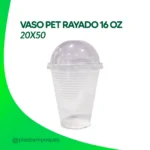 VASO PET RAYADO 16 20X50