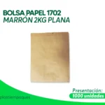 BOLSA PAPEL 1702 MARRON 2KG PLANA 1000 UNI