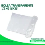 BOLSA TRANSPARENTE 1/2 KG 18X35 1000 UNI