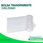 BOLSA TRANSPARENTE 3 KG 25X40 1000 UNI