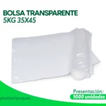 BOLSA TRANSPARENTE 5KG 35X45 1000 UNI