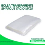 BOLSA TRANSPARENTE EMPAQUE VACIO 18X28 1000 UNI