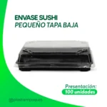 ENVASE SUSHI PEQUEÑO TAPA ALTA 100 UNI