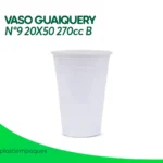 VASO GUAIQUERY N°9 20X50 BLANCO 270cc B