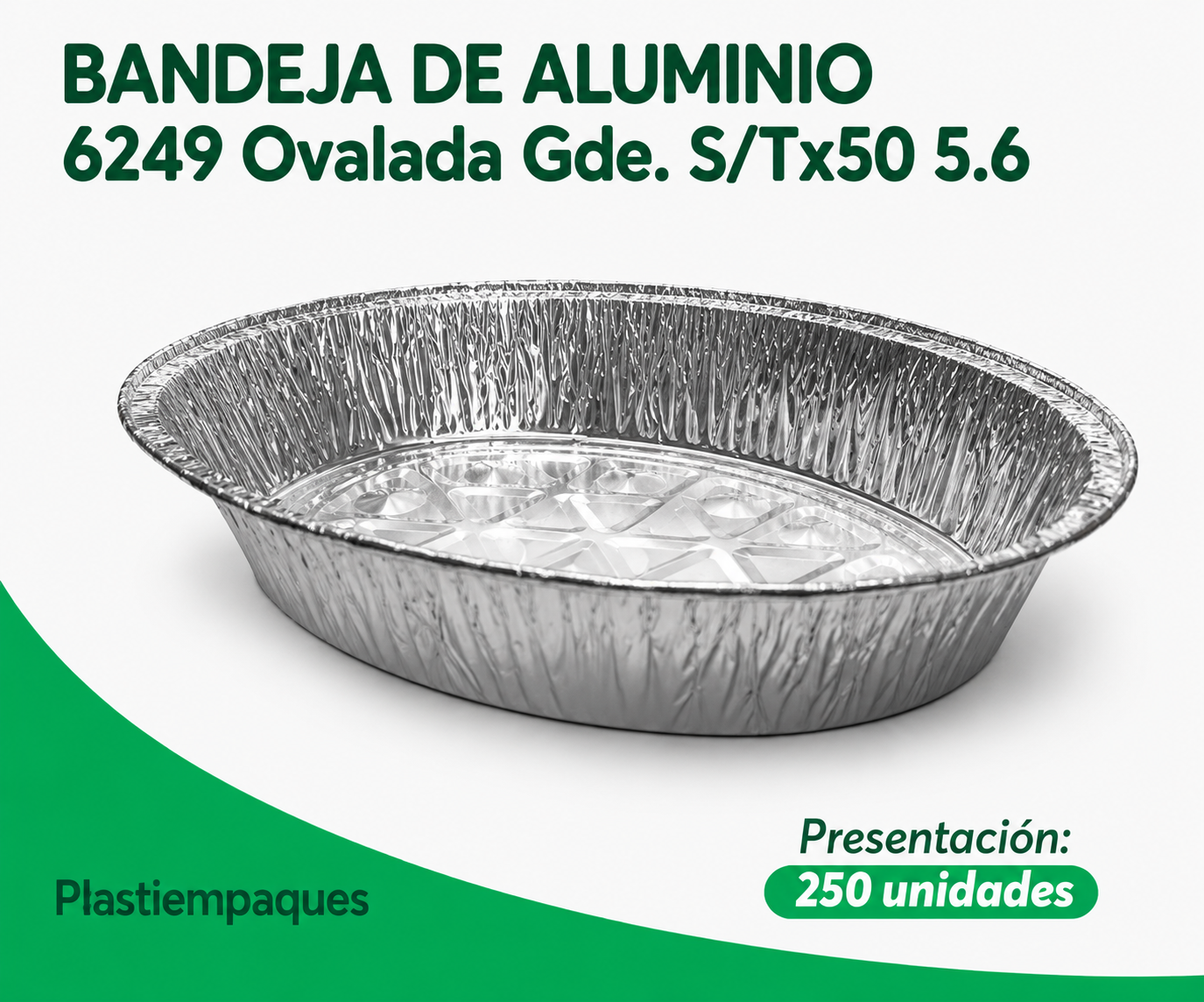 BANDEJA-DE-ALUMINIO-6249-Ovalada-Gde.-STx50-5.6 BANDEJA 6249 Ovalada Gde. S/Tx50 5.6 - Imagen 1