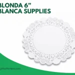BLONDA 6" BLANCA SUPPLIES