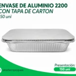 ENVASE DE ALUMINIO 2200 CON TAPA DE CARTON 150 un