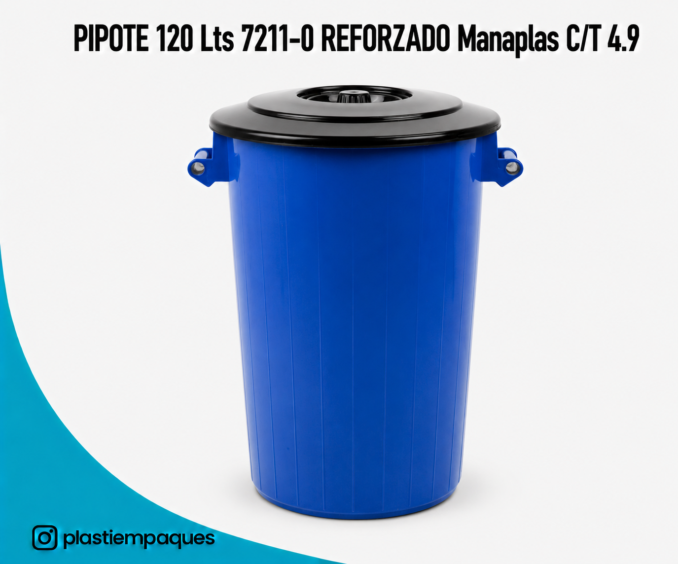PIPOTE-120-Lts-7211-0-REFORZADO-Manaplas-CT-4.9 PIPOTE 120 Lts 7211-0 REFORZADO Manaplas C/T 4.9 - Imagen 1
