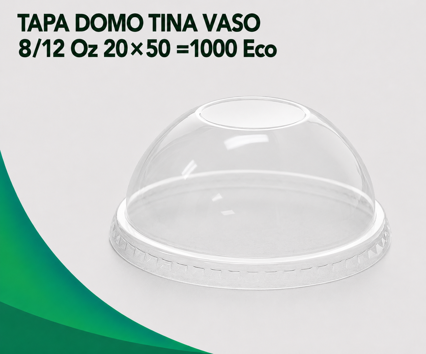 tapa-domo-tina-vaso-812-oz-2050-1000-eco TAPA DOMO TINA VASO 8/12 Oz 20x50 =1000 Eco - Imagen 1