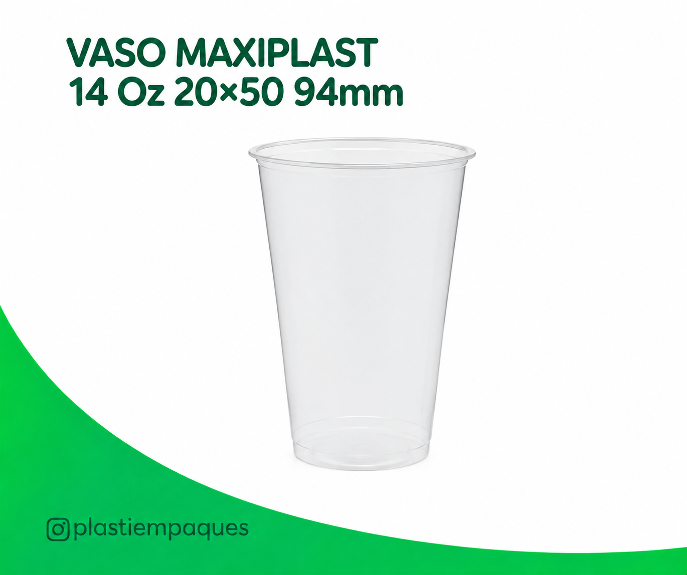 vaso-maxiplast-14-oz-2050-94mm VASO MAXIPLAST 14 Oz 20x50 94mm - Imagen 1